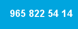 965 822 54 14 965 822 54 14